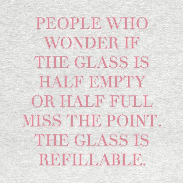 The Glass Quote Positivity by Asilynn